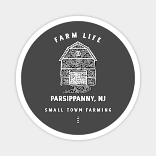 Farm Life Parsippany NJ Small Town Farming Magnet